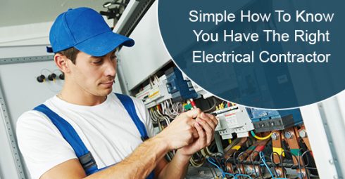 How To Know You Have The Right Electrical Contractor