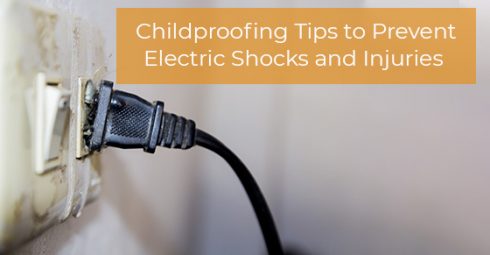 Childproofing Tips to Prevent Electric Shocks and Injuries