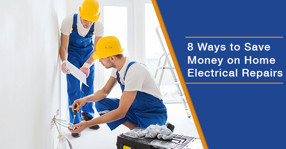 8 Ways To Save Money On Home Electrical Repairs Hi Lite Electric Inc