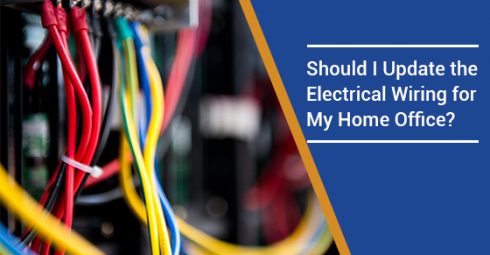 Should I Update the Electrical Wiring for My Home Office?