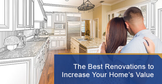 Best renovations to increase your home’s value