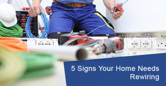 Signs your home needs rewiring