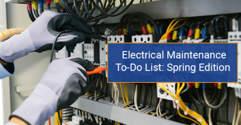 Electrical maintenance to-do list, spring edition.