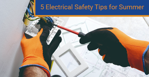 5 electrical safety tips for summer
