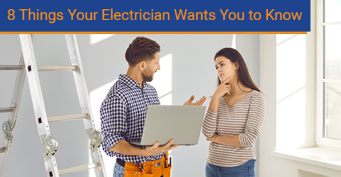 8 things your electrician wants you to know
