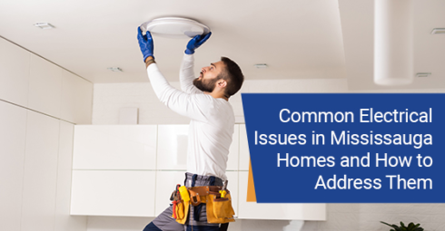 Common electrical issues in Mississauga homes and how to address them