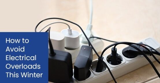 How to Avoid Electrical Overloads This Winter